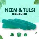 8 NEEM TULSI SOAP BASE